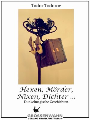 cover image of Hexen, Mörder, Nixen, Dichter ...